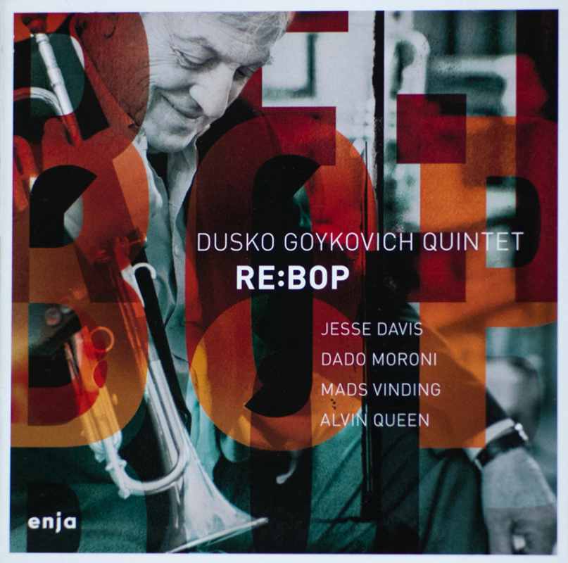 Dusko Goykovich Quintet Re:Bop